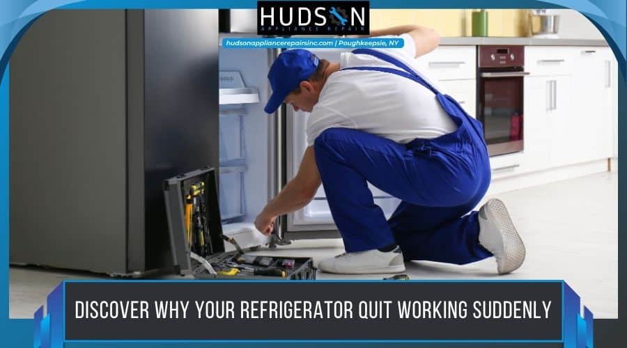 An appliance technician kneeling in a kitchen to repair an open refrigerator, with text that reads, "Discover why your refrigerator quit working suddenly."